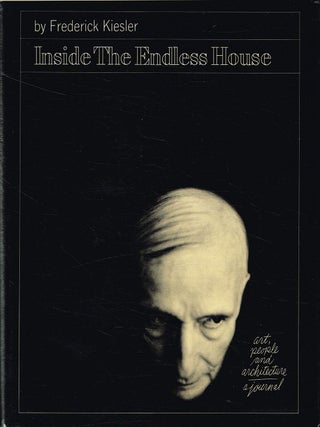 Item #133553 INSIDE THE ENDLESS HOUSE. Art, People and Architecture: A Journal. Frederick...