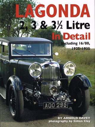 LAGONDA 2, 3 & 3 1/2 LITRE. In Detail (Including 16/80, 1925-1935