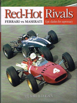 RED-HOT RIVALS. Ferrari vs Maserati: Epic clashes for supremacy