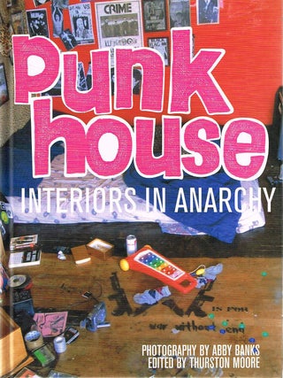 PUNK HOUSE. Interiors in Anarchy