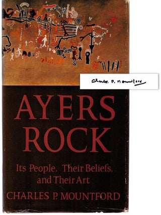 AYERS ROCK. Its People, Their Beliefs and Their Art. Charles MOUNTFORD.