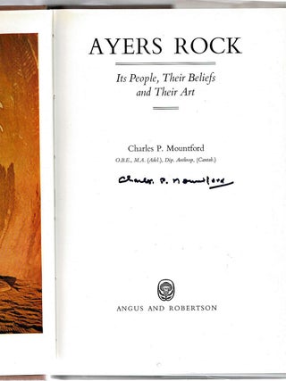 AYERS ROCK. Its People, Their Beliefs and Their Art.