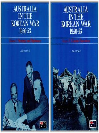 AUSTRALIA IN THE KOREAN WAR 1950 - 1953. Volume I: Strategy and Diplomacy & Volume II:...