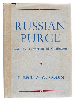 RUSSIAN PURGE. And the Extraction of a Confession