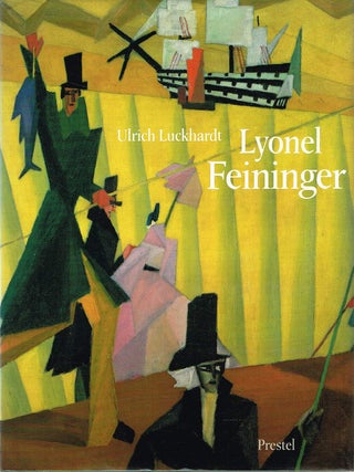 Item #133703 LYONEL FEININGER. Lyonel FEININGER, Ulrich LUCKHARDT