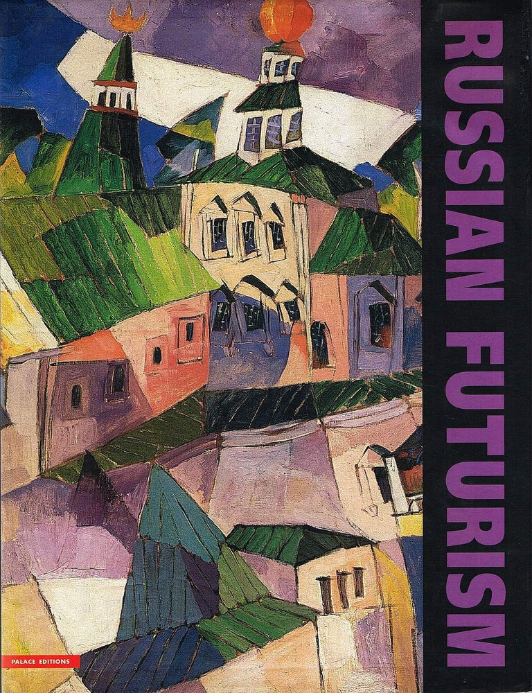 Item #133705 RUSSIAN FUTURISM. And David Burliuk, "The Father of Russian Futurism". THE STATE RUSSIAN MUSEUM.