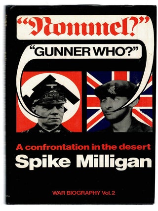"ROMMEL?" "GUNNER WHO?". War Biography Vol. 2
