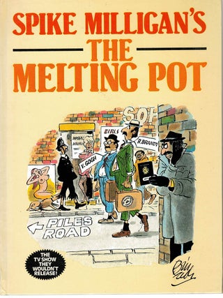 Item #133842 THE MELTING POT. Spike MILLIGAN, Neil SHAND