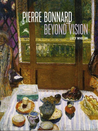PIERRE BONNARD: BEYOND VISION