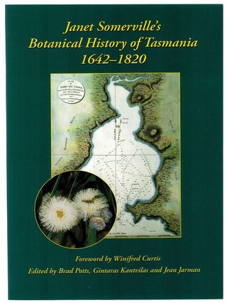 JANET SOMERVILLE'S BOTANICAL HISTORY OF TASMANIA 1642-1820