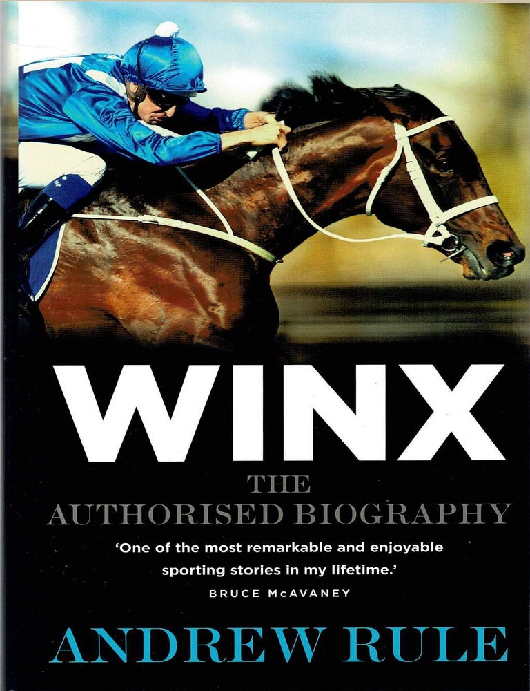 Item #134132 WINX. The Authorised Biography. Andrew RULE.