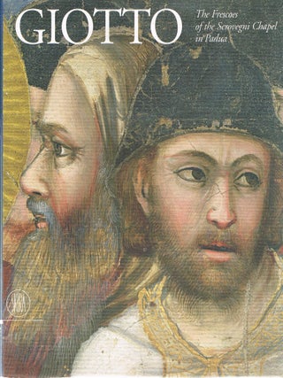GIOTTO: THE FRESCOS OF THE SCROVEGNI CHAPEL IN PADUA