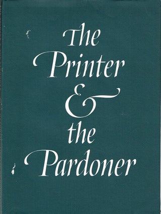 THE PRINTER & THE PARDONER. An Unrecorded Ingulgence Printed by William Caxton for the...