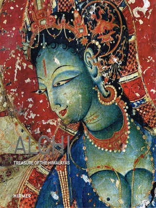 ALCHI: TREASURES OF THE HIMALAYAS. Ladakh's Buddhist Masterpiece. Peter VAN HAM, Amy HELLER.