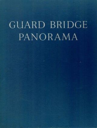 Item #91438 GUARD BRIDGE PANORAMA. The Story of a Great Enterprise Founded on the Making...