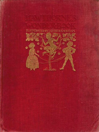 Item #94446 HAWTHORNE'S WONDERBOOK. Nathaniel RACKHAM : HAWTHORNE